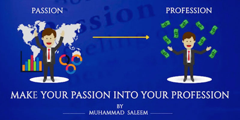 Passion To Profession M Saleem